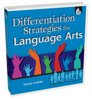 Kniha Differentiation Strategies for Language Arts Wendy Conklin