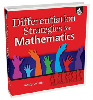 Book Differentiation Strategies for Mathematics Wendy Conklin