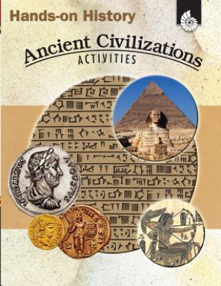 Kniha Hands-On History: Ancient Civilizations Activities Garth Sundem