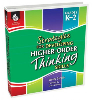 Libro Strategies for Developing Higher-Order Thinking Skills Grades K-2 Wendy Conklin