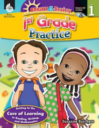 Carte Bright & Brainy: 1st Grade Practice (Level 1) Suzanne Barchers