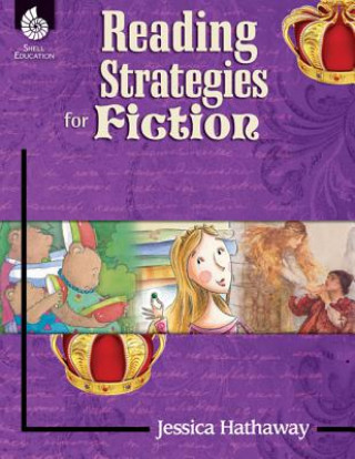 Carte Reading Strategies for Fiction Jessica Hathaway