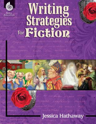 Libro Writing Strategies for Fiction Jessica Hathaway