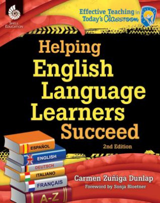 Książka Helping English Language Learners Succeed Carmen Zuniga-Dunlap