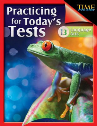 Carte TIME For Kids: Practicing for Today's Tests Language Arts Level 3 Jennifer Prior