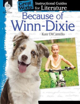 Книга Because of Winn-Dixie: An Instructional Guide for Literature Tracy Pearce