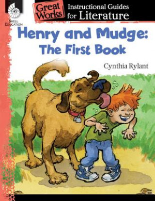 Kniha Henry and Mudge: The First Book: An Instructional Guide for Literature Jennifer Prior