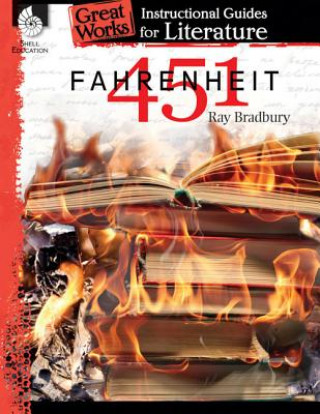 Kniha Fahrenheit 451: An Instructional Guide for Literature Shelly Buchanan
