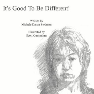 Buch It's Good To Be Different! Michele Danae Stedman
