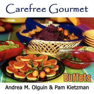 Książka Carefree Gourmet Presents Andrea M. Olguin