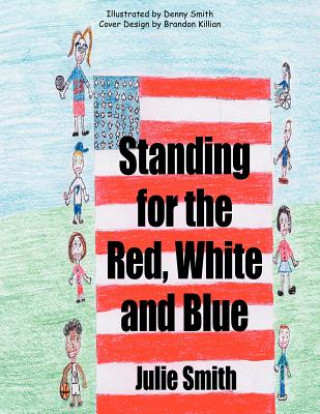 Libro Standing for the Red, White and Blue Julie Smith