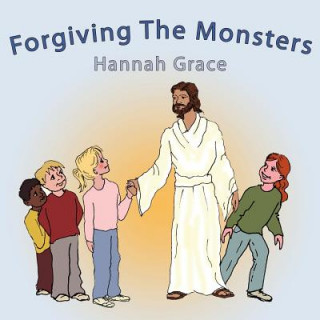 Book Forgiving The Monsters Hannah Grace