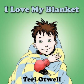 Carte I Love My Blanket Teri Otwell