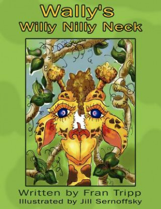 Kniha Wally's Willy Nilly Neck Fran Tripp