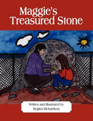 Kniha Maggie's Treasured Stone Regina Richardson