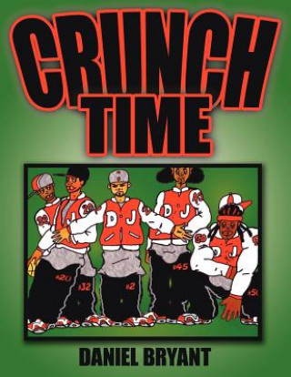 Книга "Crunch Time" Daniel Bryant