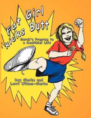 Книга Fat Girl Kicks Butt; Ray Clarke