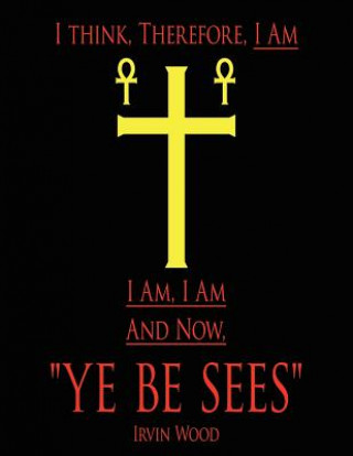 Könyv "Ye be Sees" Irvin Wood