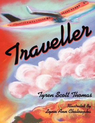 Kniha Traveller Tyren Scott Thomas