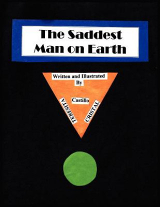 Kniha Saddest Man On Earth Teresita Castillo-Cristal