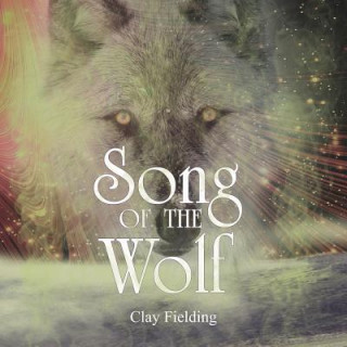 Carte Song Of The Wolf Clay Fielding