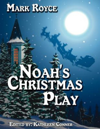 Carte Noah's Christmas Play Mark Royce