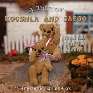 Könyv Tale of Kooshla and Saboo Angelique La Fon-Cox