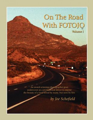 Knjiga On The Road With FOTOJO Joe Schofield