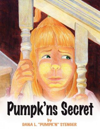 Книга Pumpk'ns Secret Dana L. "Pumpk'n" Stenger Obenschain