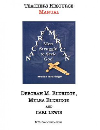 Carte African American Men Struggle to Seek God Melba Eldridge-Lewis