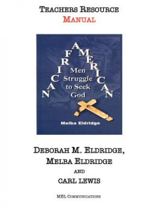 Knjiga African American Men Struggle to Seek God Melba Eldridge-Lewis