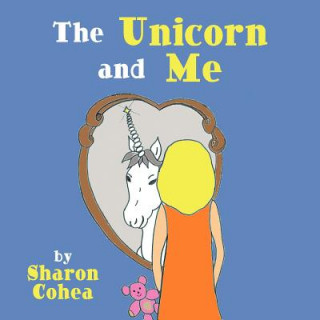 Książka Unicorn and Me Sharon Cohea