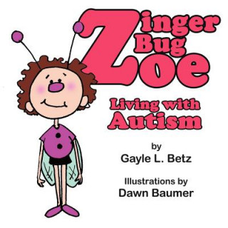 Knjiga Zinger Bug Zoe Gayle L. Betz