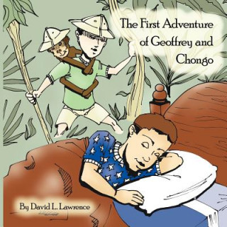 Kniha First Adventure of Geoffrey and Chongo David L. Lawrence