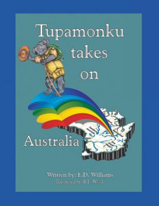 Kniha Tupamonku Takes on Australia E. D. Williams