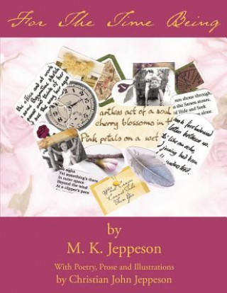 Buch For The Time Being M. K. Jeppeson