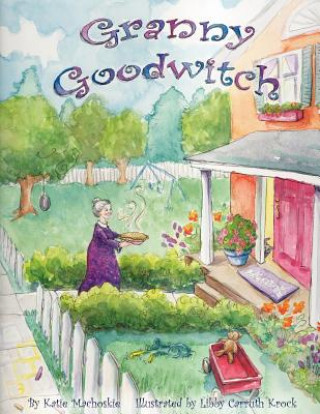 Kniha Granny Goodwitch Katie Machoskie