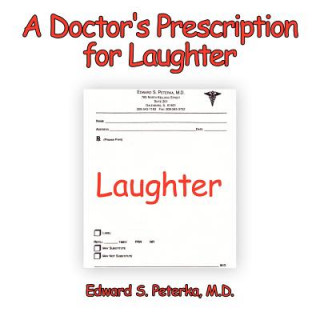 Carte Doctor's Prescription for Laughter Edward S. Peterka M. D.