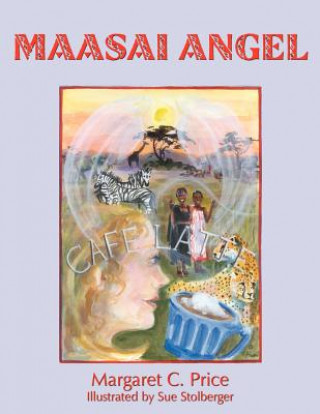Kniha Maasai Angel Margaret C. Price