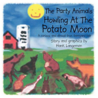 Carte Party Animals Howling At The Potato Moon Hank Langeman