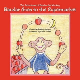 Book Bandar Goes to the Supermarket Shelley Mahajan