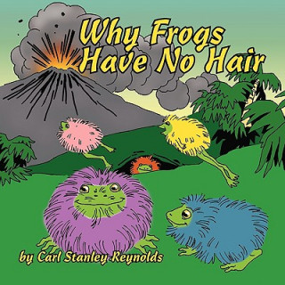 Libro Why Frogs Have No Hair Carl Stanley Reynolds