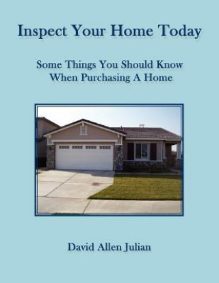 Könyv Inspect Your Home Today David Allen Julian