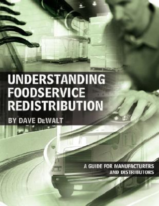 Kniha Understanding Foodservice Redistribution Dave Dewalt