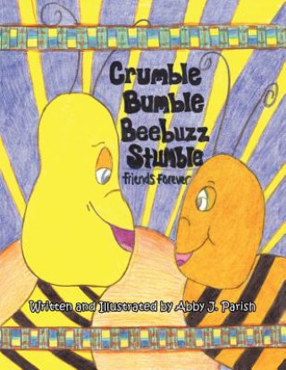 Book Crumble Bumble Bee Buzz Stumble Abby Parish