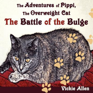 Knjiga Adventures of Pippi, the Overweight Cat Vickie Allen