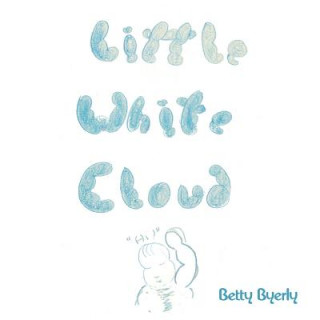 Könyv Little White Cloud Betty Byerly