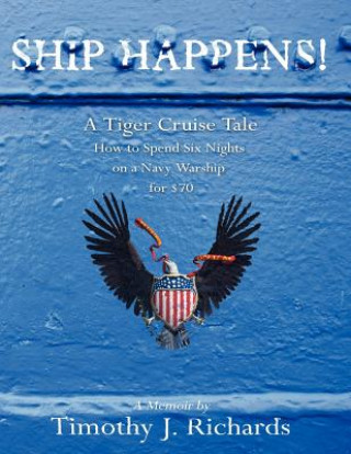 Книга Ship Happens! Timothy J. Richards