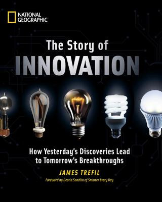 Könyv Story of Innovation James S. Trefil