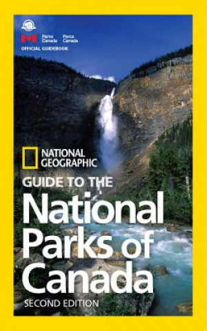 Könyv NG Guide to the National Parks of Canada, 2nd Edition National Geographic